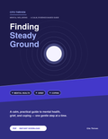 Digital guide titled "Finding Steady Ground" by Cito Thriven, focusing on mental health, grief, and coping strategies.